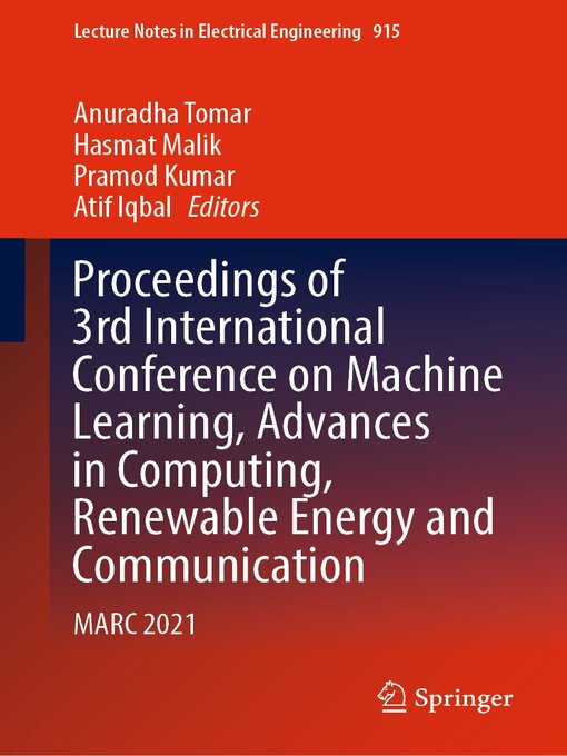Title details for Proceedings of 3rd International Conference on Machine Learning, Advances in Computing, Renewable Energy and Communication by Anuradha Tomar - Wait list